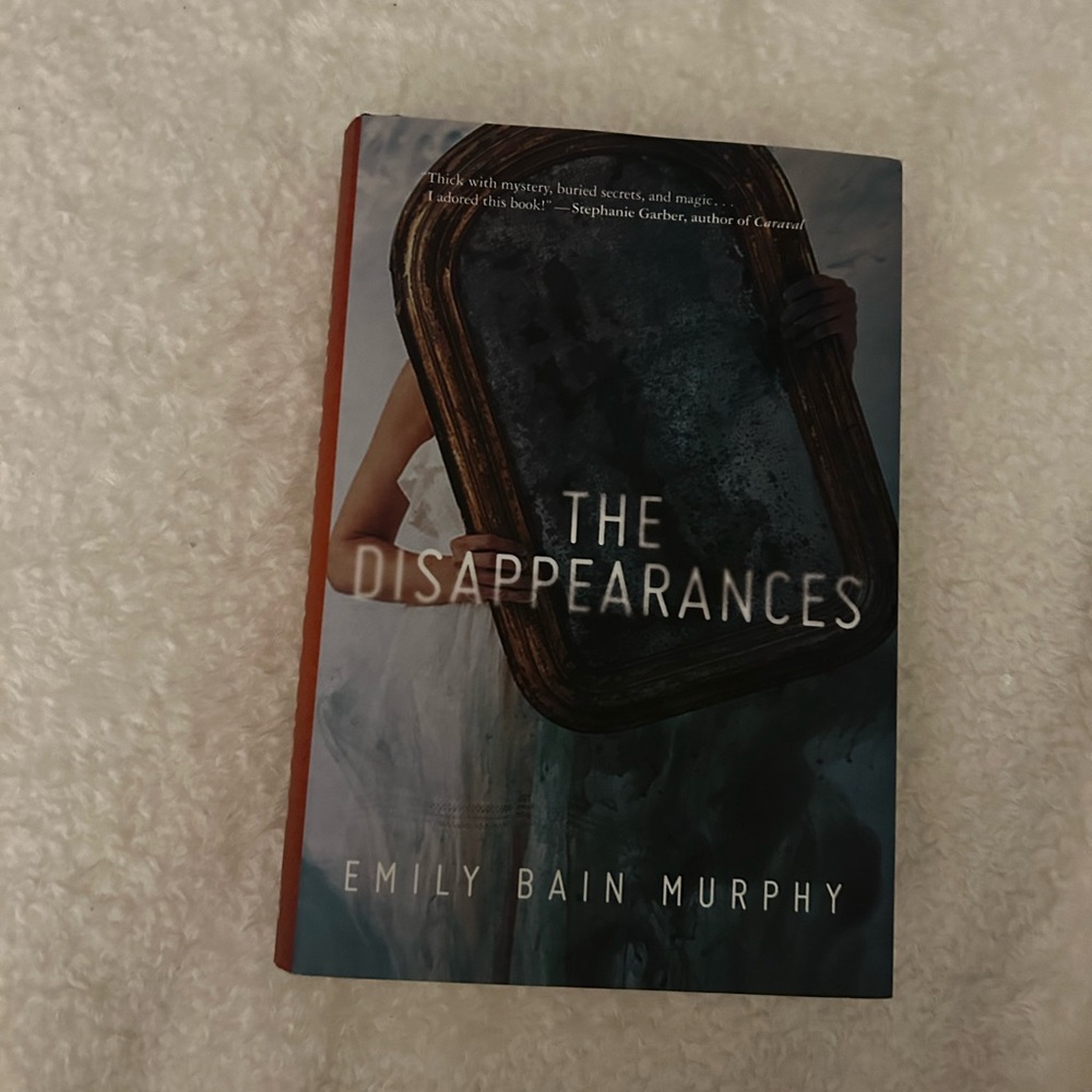 The Disappearances - By Emily Bain Murphy - Hardcover Book